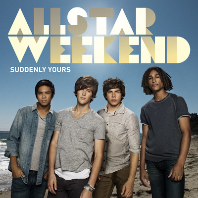 Suddenly Yours/Allstar Weekend