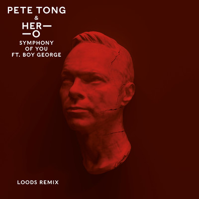 Symphony Of You (featuring Boy George／Loods Remix)/Pete Tong／HER-O／ジュールス・バックリー