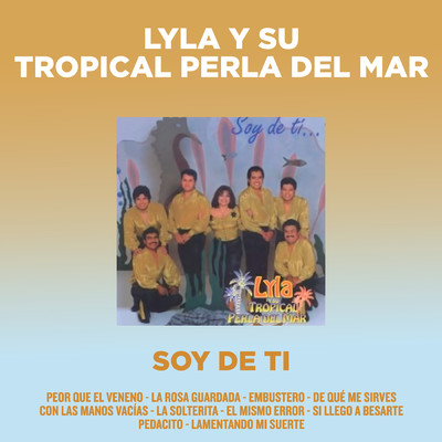 Peor Que El Veneno/Lyla Y Su Tropical Perla Del Mar