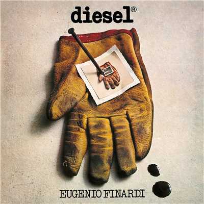 アルバム/Diesel (Remastered 2016)/Eugenio Finardi