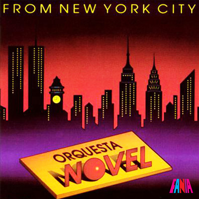 アルバム/From New York City/Orquesta Novel