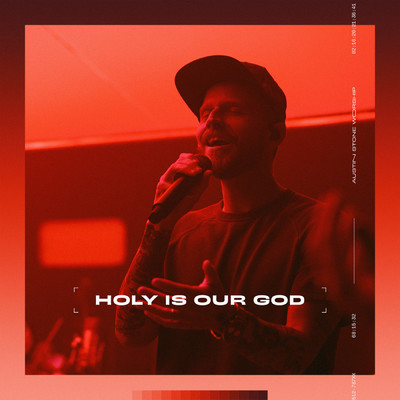 Holy Is Our God/Austin Stone Worship