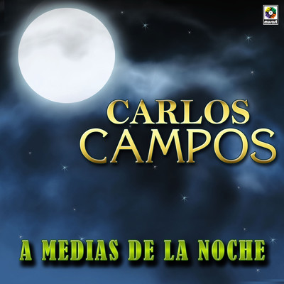 アルバム/A Media De La Noche/Carlos Campos
