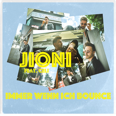 Immer wenn ich bounce (Explicit) (featuring Celi)/Jioni