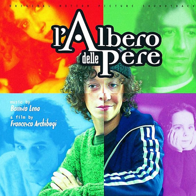 L'Albero Delle Pere (Original Motion Picture Soundtrack)/Battista Lena