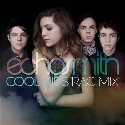 シングル/Cool Kids (RAC Mix)/Echosmith