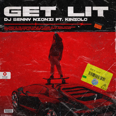Get Lit (feat. Kinsolo)/Dj Benny Nzonzi