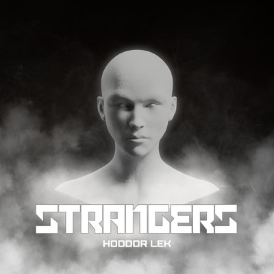 Strangers/Hoddor Lek