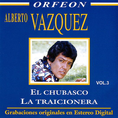 アルバム/El Chubasco La Traicionera/Alberto Vazquez
