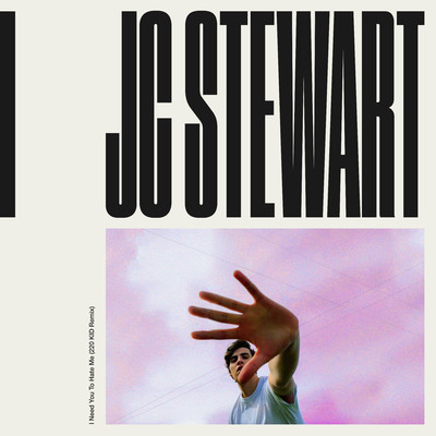 シングル/I Need You To Hate Me/JC Stewart