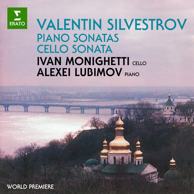 Silvestrov: Piano Sonatas & Cello Sonata/Alexei Lubimov & Ivan Monighetti