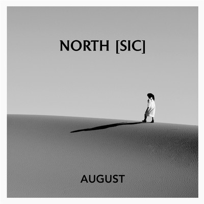 シングル/August/North [Sic]