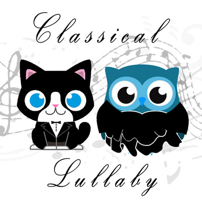 アルバム/Classical Lullaby, Vol. 1/The Cat and Owl