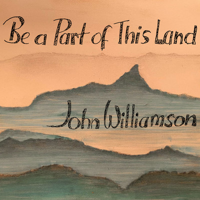シングル/Be A Part Of This Land/John Williamson