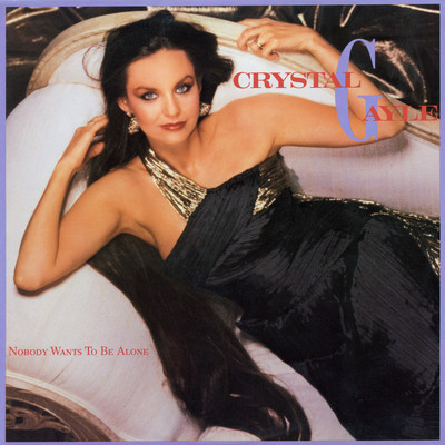 Nobody Wants To Be Alone/Crystal Gayle