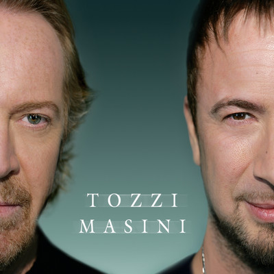 Tozzi Masini/Umberto Tozzi & Marco Masini