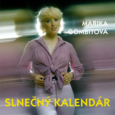 アルバム/Slnecny kalendar/Marika Gombitova