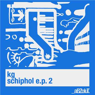 アルバム/Schiphol E.P. 2/KG