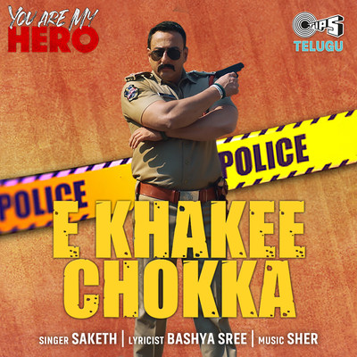 E Khakee Chokka (From ”You Are My Hero”)/Saketh
