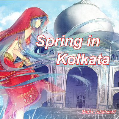 シングル/Spring in Kolkata/Mario Takahashi