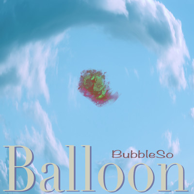 シングル/Balloon/バブルソ