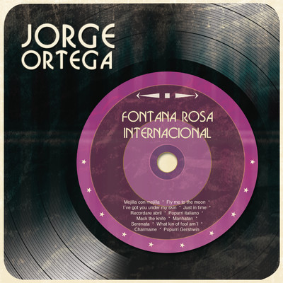 アルバム/Fontana Rosa Internacional/Jorge Ortega