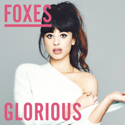 シングル/Glorious (Zoo Station Remix)/Foxes