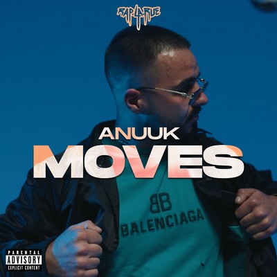 シングル/Moves (Explicit)/Rap La Rue／Anuuk