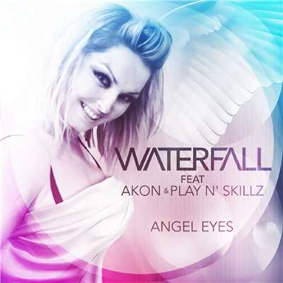 Angel Eyes (David May Short Mix) [feat. Akon & Play N' Skillz]/Waterfall