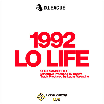 シングル/1992 LO LIFE/SEGA SAMMY LUX