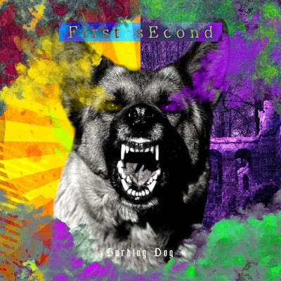 First sEcond/Barking Dog