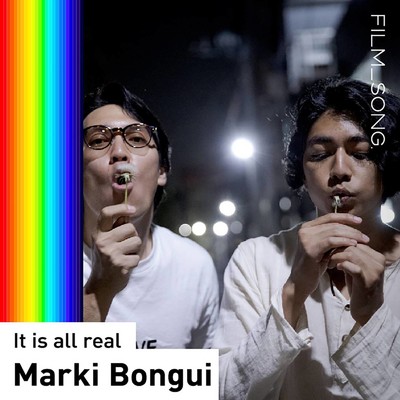 It's all real (FILM_SONG.)/Marki Bongui