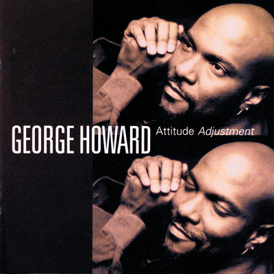 シングル/Adjusted Attitude (Album Version)/ジョージ・ハワード