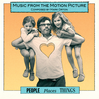 People Places Things (Music From The Motion Picture)/Mark Orton