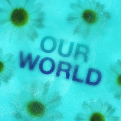 Our World/ジェイムス