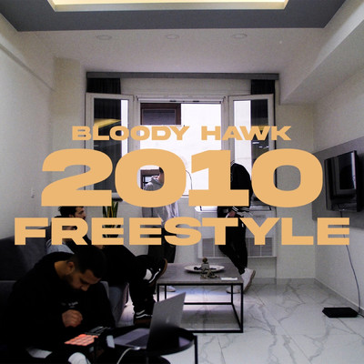 シングル/2010 Freestyle (Explicit)/Bloody Hawk