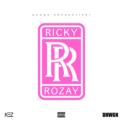 シングル/Ricky Rozay (Explicit)/KEZ