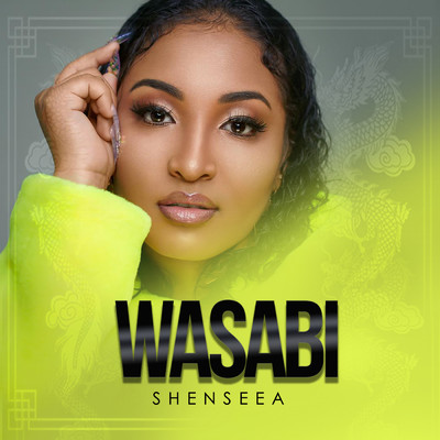 Wasabi/Shenseea
