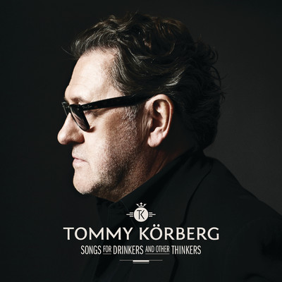 アルバム/Songs for Drinkers and Other Thinkers/Tommy Korberg