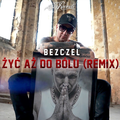 Zyc az do bolu (Bezczel Remix)/Chada