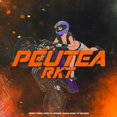 Peutea Rkt (feat. DT.Bilardo, Perro Primo & Roze Oficial )/DJ Cronox & Fauna Music