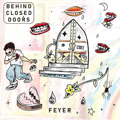Behind Closed Doors/Feyer