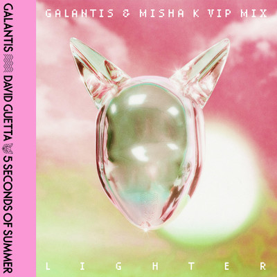 Lighter (Galantis & Misha K VIP Mix)/Galantis
