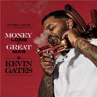 アルバム/Money Long ／ Great Man/Kevin Gates