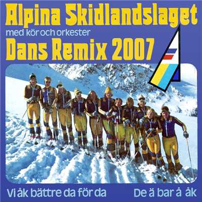 De A Bar A Ak 2007/DJ Perrra feat. Alpina Skidlandslaget -76