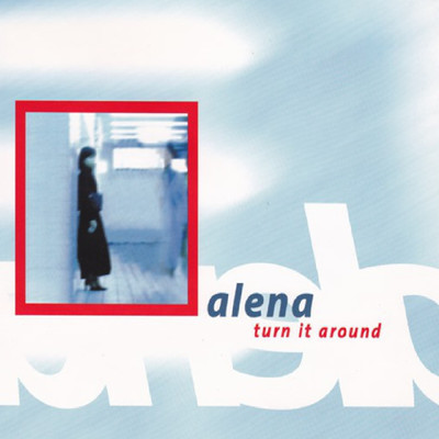 シングル/Turn It Around (Tricky Disco Mix)/Alena
