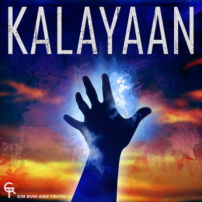 Kalayaan/Gin Rum and Truth