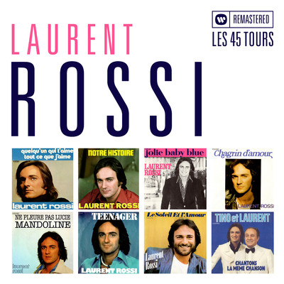 Les 45 Tours (Remasterise en 2019)/Laurent Rossi