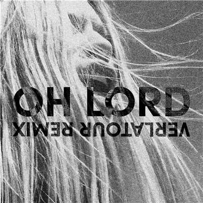 シングル/Oh Lord (Verlatour Remix)/Mary Komasa