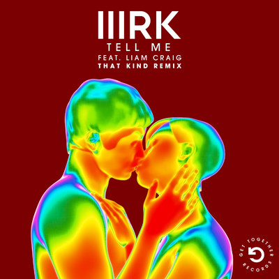 Tell Me (feat. Liam Craig) [THAT KIND Remix]/MRK